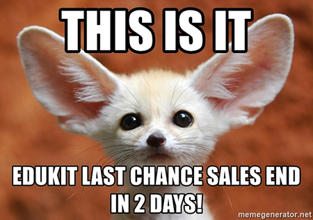 Edukit Meme - This Is IT Last Chance